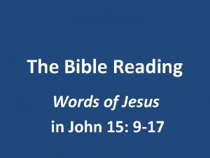 The Bible Reading Words of Jesus in John