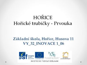HOICE Hoick trubiky Prvouka Zkladn kola Hoice Husova