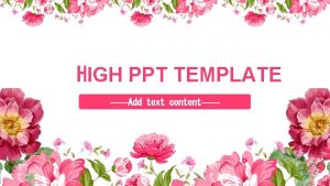 HIGH PPT TEMPLATE Add text content Add text