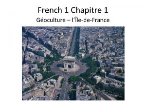 French 1 Chapitre 1 Goculture lledeFrance LledeFrance Almanac