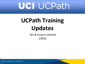 UCPath Training Updates Tips Lessons Learned 2921 C