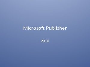 Microsoft Publisher 2010 What is Publisher Fullfeature desktop