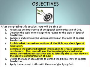 OBJECTIVES After completing this section you will be