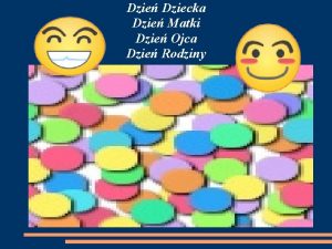 Dzie Dziecka Dzie Matki Dzie Ojca Dzie Rodziny