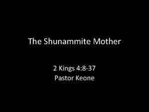 The Shunammite Mother 2 Kings 4 8 37