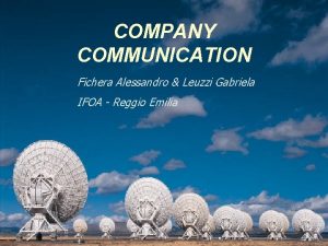COMPANY COMMUNICATION Fichera Alessandro Leuzzi Gabriela IFOA Reggio