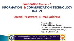 Foundation Course 5 INFORMATION COMMUNICATION TECHNOLOGY ICT2 Userid