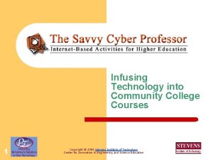 Infusing Technology into Community College Courses 1 Copyright