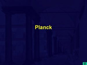 Planck Planck Nel 1887 Planck pubblica un capolavoro