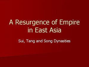 A Resurgence of Empire in East Asia Sui