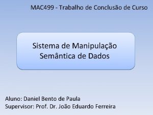 MAC 499 Trabalho de Concluso de Curso Sistema