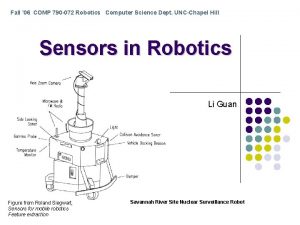 Fall 06 COMP 790 072 Robotics Computer Science