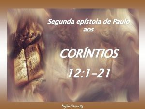 Segunda epstola de Paulo aos CORNTIOS 12 1