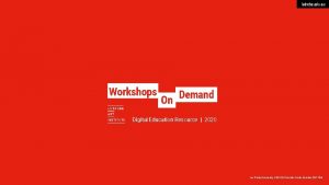 latrobe edu au Workshops On Demand Digital Education