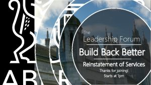 The Leadership Forum Build Back Better Reinstatement of