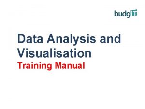 Data Analysis and Visualisation Training Manual Data Appreciation