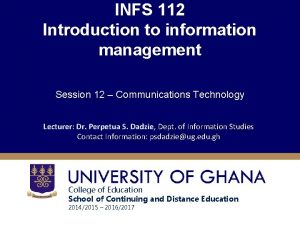 INFS 112 Introduction to information management Session 12