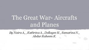 The Great War Aircrafts and Planes By Naira