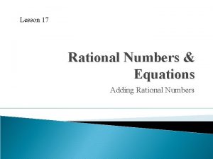 Lesson 17 Rational Numbers Equations Adding Rational Numbers