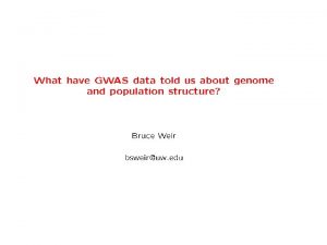 Genetic Analysis Center Department of Biostatistics University of