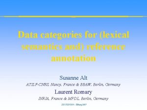 Data categories for lexical semantics and reference annotation