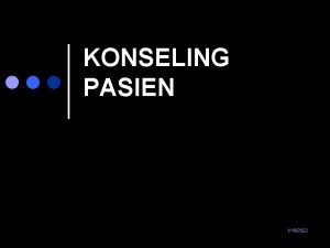 KONSELING PASIEN 1192022 PENGANTAR Ratarata ketidakpatuhan terapi obat