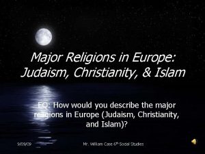 Major Religions in Europe Judaism Christianity Islam EQ