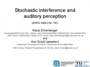 Stochastic interference and auditory perception ESPCI 2004 Nr