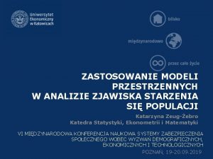 ZASTOSOWANIE MODELI PRZESTRZENNYCH W ANALIZIE ZJAWISKA STARZENIA SI