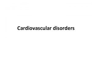 Cardiovascular disorders Chest Pain Myocardium deprived of blood