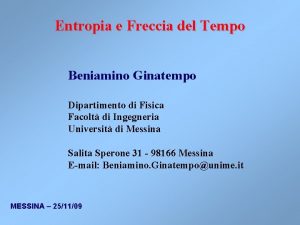 Entropia e Freccia del Tempo Beniamino Ginatempo Dipartimento