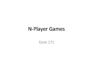 NPlayer Games Econ 171 The Mugger Problem See