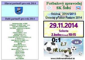 Hlavn partnei pro rok 2014 Dal partnei pro