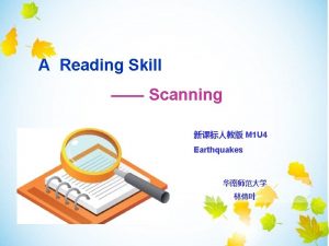 A Reading Skill Scanning M 1 U 4