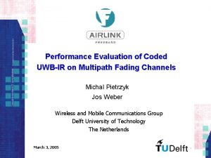 Performance Evaluation of Coded UWBIR on Multipath Fading