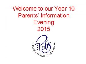 Welcome to our Year 10 Parents Information Evening