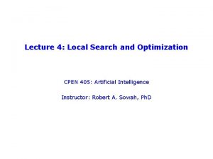 Lecture 4 Local Search and Optimization CPEN 405