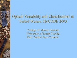 Optical Variability and Classification in Turbid Waters Hy