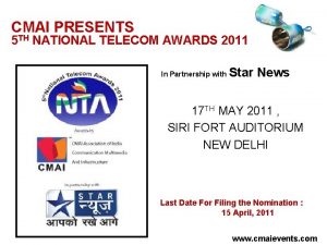 CMAI PRESENTS 5 TH NATIONAL TELECOM AWARDS 2011