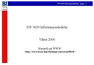 INF 9650 Informasjonsledelse gang 1 1 INF 9650