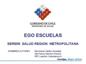 EGO ESCUELAS SEREMI SALUD REGION METROPOLITANA NOMBRES AUTORES