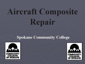 Aircraft Composite Repair Spokane Community College Damage Assessment