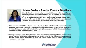 Livioara ujdea Director Executiv Distribuie Livioara ujdea este