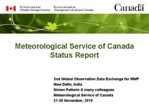 Meteorological Service of Canada Status Report 2 nd