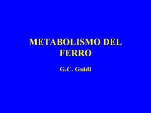 METABOLISMO DEL FERRO G C Guidi Anemia Classificazione