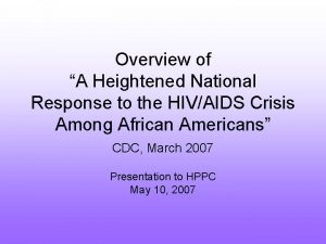 Overview of A Heightened National Response to the