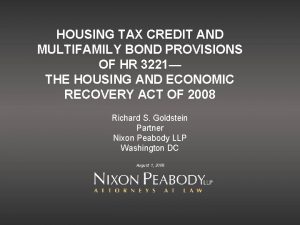 HOUSING TAX CREDIT AND MULTIFAMILY BOND PROVISIONS OF