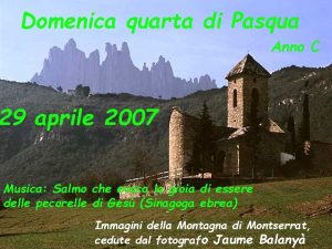 Domenica quarta di Pasqua Anno C 29 aprile