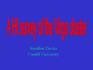 Jonathan Davies Cardiff University Motivation 1 Nearest large