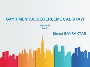 GAYRMENKUL DEERLEME ALITAYI Mart 2017 zmir inasi BAYRAKTAR